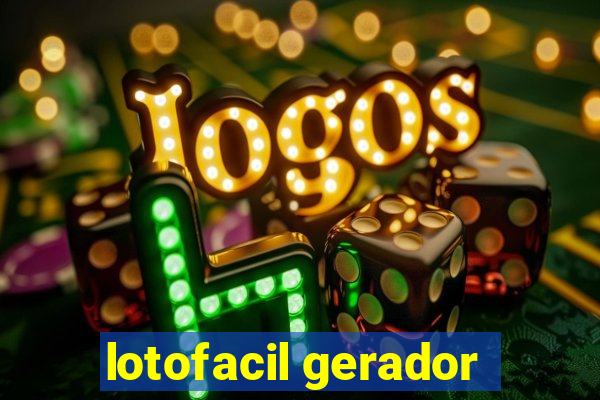 lotofacil gerador